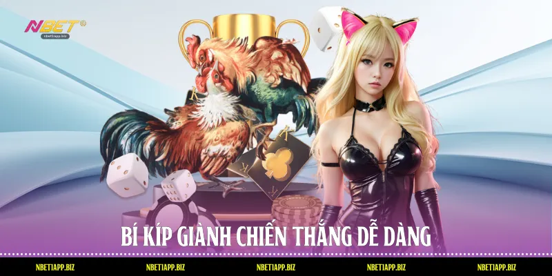 Bí kíp giành chiến thắng dễ dàng