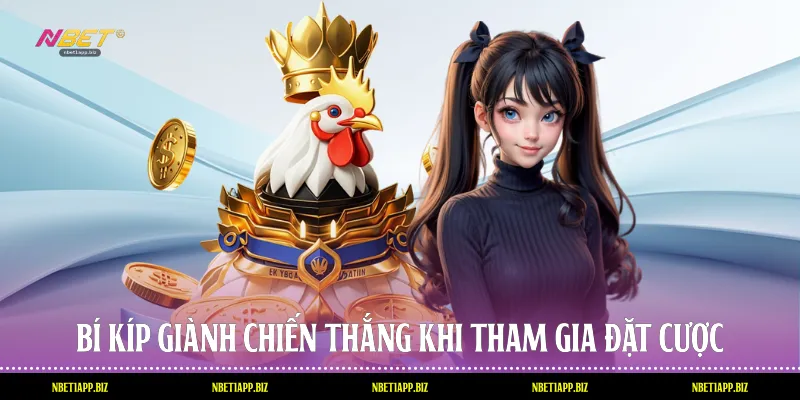 Bí kíp giành chiến thắng khi tham gia đặt cược