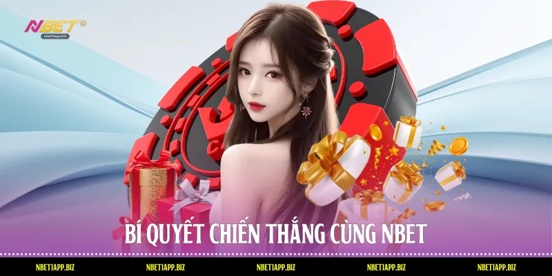 Bí quyết chiến thắng cùng Nbet