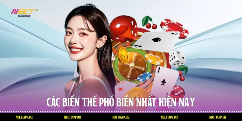 Các biến thể phổ biến nhất hiện nay