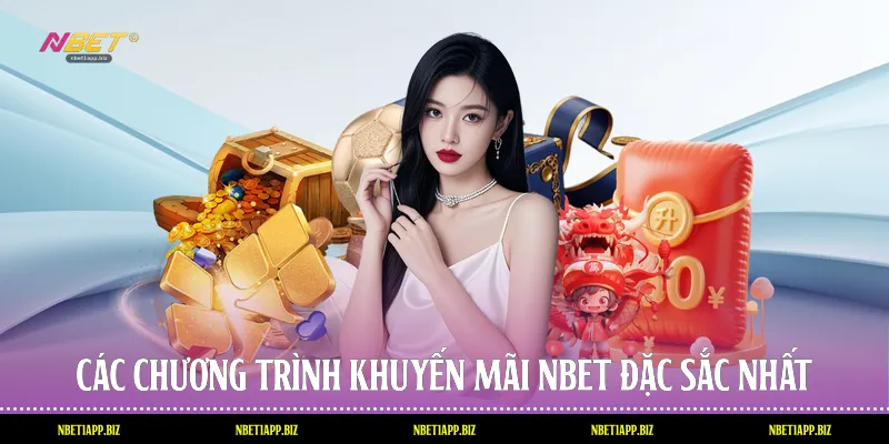 Các chương trình khuyến mãi Nbet đặc sắc nhất