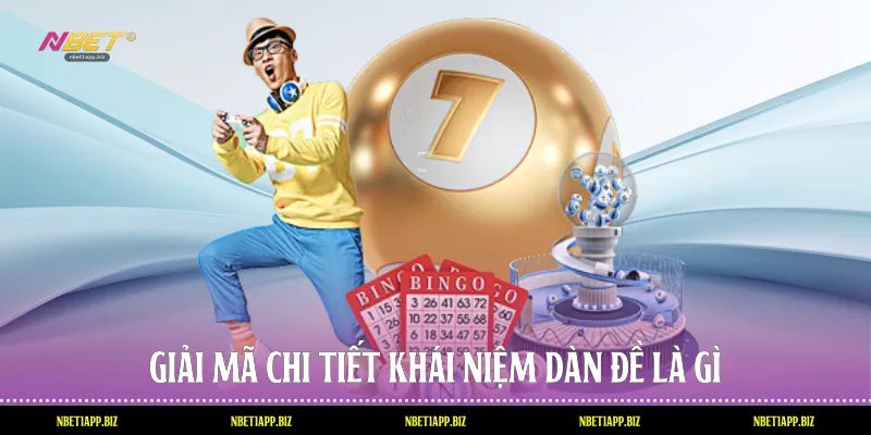 Giải mã chi tiết khái niệm dàn đề là gì