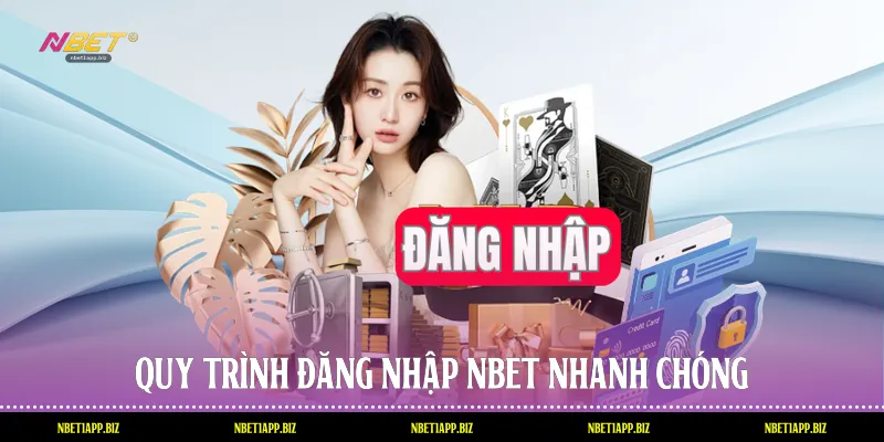 Quy trình đăng nhập Nbet nhanh chóng