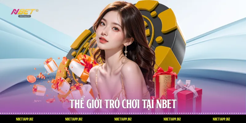 Thế giới trò chơi tại Nbet