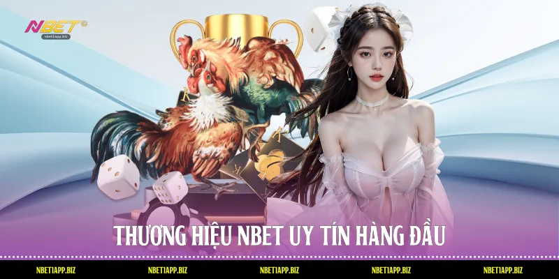 Thương hiệu Nbet uy tín hàng đầu